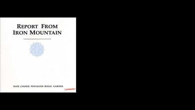 REPORT FROM IRON MOUNTAIN