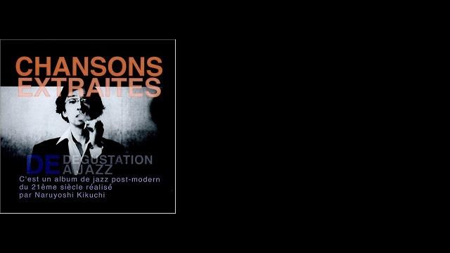 CHANSONS EXTRAITES DE DEGUSTATION A JAZZ