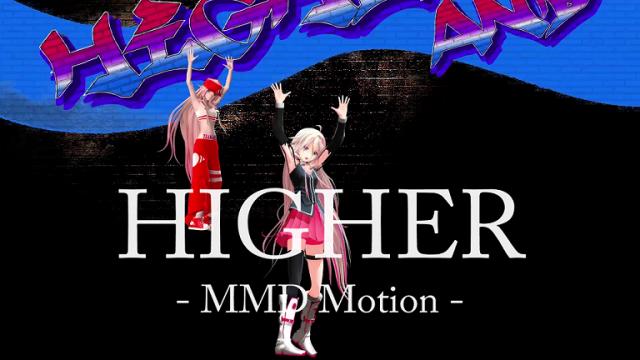 【HIGHER｜IA】ライブMVに続く2本目の動画投稿！！