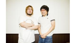 【Dropkickアンコール劇場】山里亮太×男色ディーノ対談＜中編＞