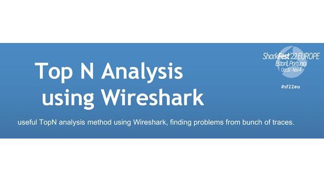 TopN Analysis Using Wiresharkについて講演しました