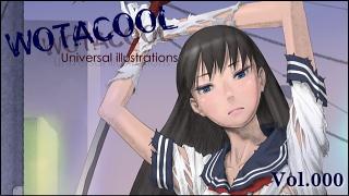 ユニバーサルイラストレーションズ「WOTACOOL」 Vol.000