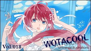 ユニバーサルイラストレーションズ「WOTACOOL」 Vol.018 麻先みち @Taiwan