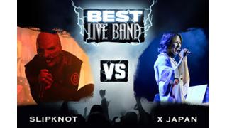 Slipknot vs. X Japan 投票受付中！
