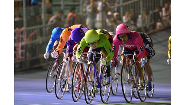 第13回サマーナイトフェスティバル＆ガールズケイリンフェスティバル2017　初日レポート