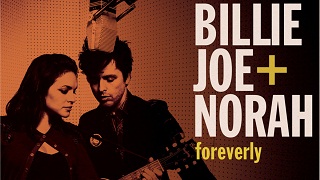 【音楽│邦楽】グリーン・デイのビリーと、ノラ・ジョーンズによるデュエット・アルバム。『ビリー・ジョー＋ノラ/フォーエヴァリー』