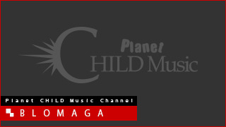 【サンプル記事】Planet CHILD Music ブロマガ