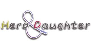 【Hero and Daughter】ロスタイム更新（1回目）公開 ＆ 全キャラ人気投票を開始！