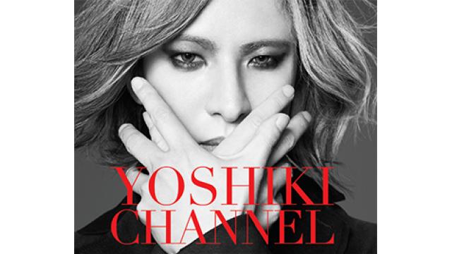 YOSHIKI CHANNEL 新規入会キャンペーンスタート！