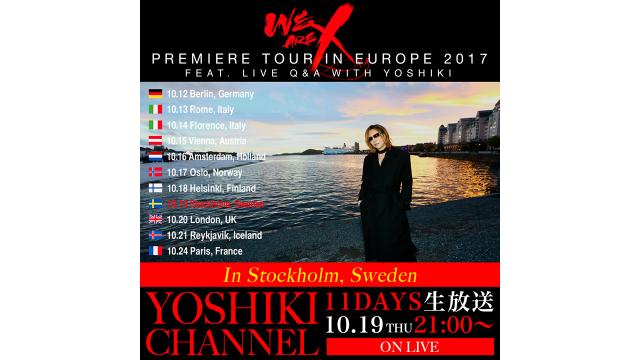 【会員限定】YOSHIKI CHANNEL アーカイブ動画更新！ 10/30(水)