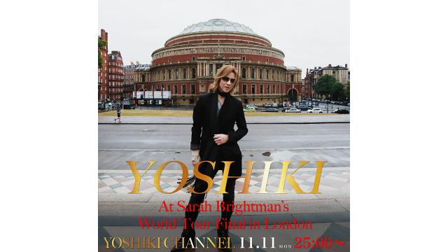 【11月11日(月)25時～生放送決定】YOSHIKI in London before the performance of 