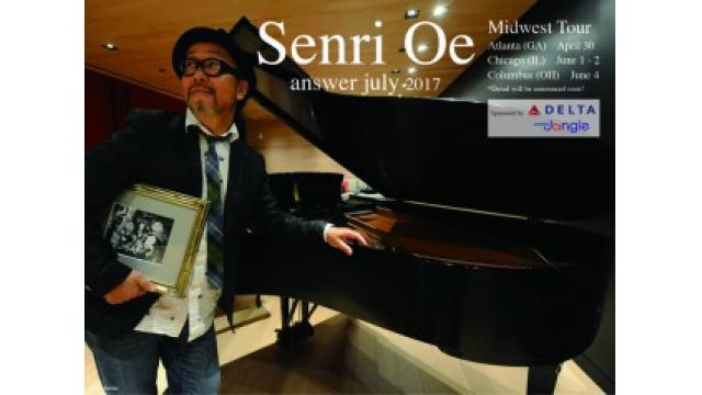 Senri Oe Solo" Answer July "アメリカ中西部のツアーが決定！