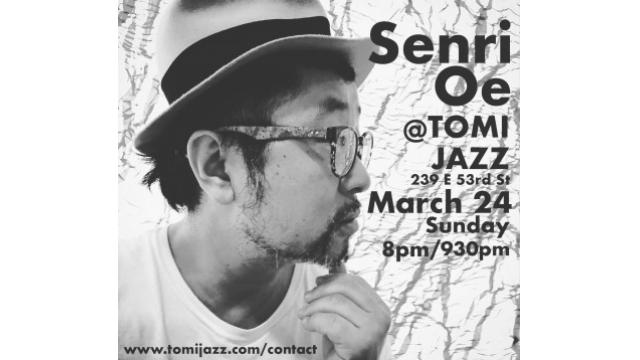 SENRI OE @TOMI JAZZ, MARCH 24(