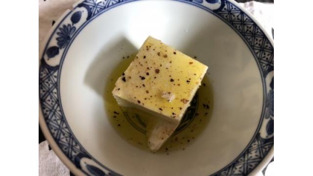 大江屋レシピ(89)「バージンオリーブオイル豆腐」の巻