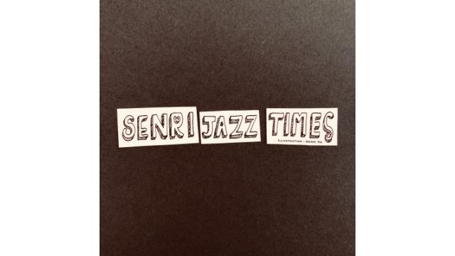 【Senri Jazz Times Vol.2」】contents