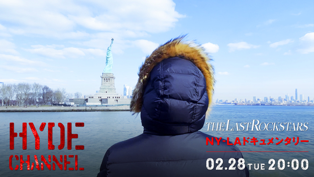 【2/28(火)20:00〜放送】THE LAST ROCKSTARS NY-LA ドキュメンタリー