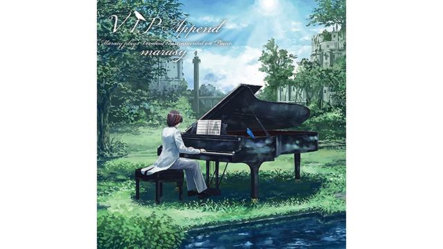 V.I.P Append(Marasy plays Vocaloid Instrumental on Piano)