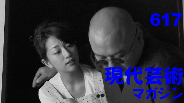 ■小林ひかるの脳内名画座！■「食べる短歌」詠み人/しまおまほ■杉作Ｊ太狼ＸＳのティータイム「週刊少年漫画雑誌衰退を考える」■《表紙》映画「チョコレートデリンジャー」■現代芸術マガジン#617
