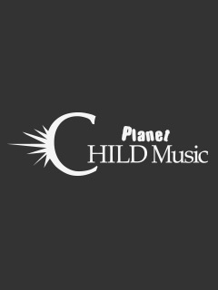 Planet CHILD Music ブロマガ