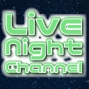 Live Night Channel