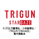 TRIGUN STARGAZE