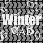 Winter / MAD
