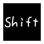 Shift