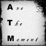 Ave The Moment