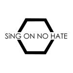 SiNG ON NO HATE
