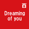 Dreaming of you