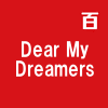 Dear My Dreamers