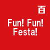 Fun! Fun! Festa!